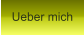 Ueber mich