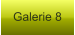 Galerie 8