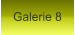 Galerie 8