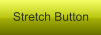 Stretch Button